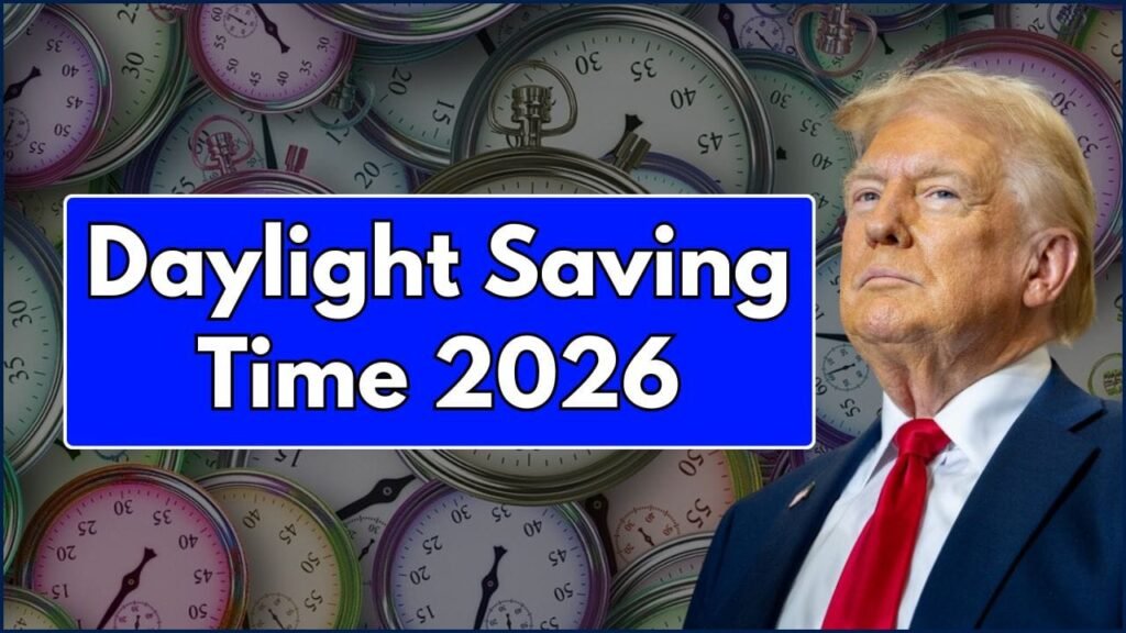 Daylight Saving Time 2026