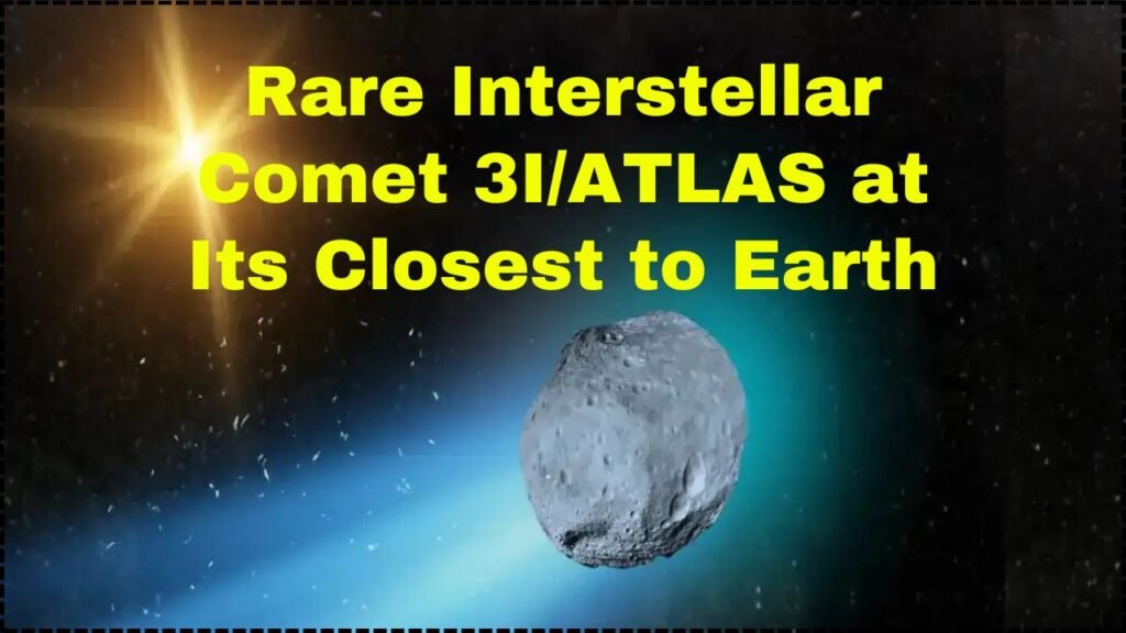 Rare Interstellar Comet 3I/ATLAS at Its Closest to Earth